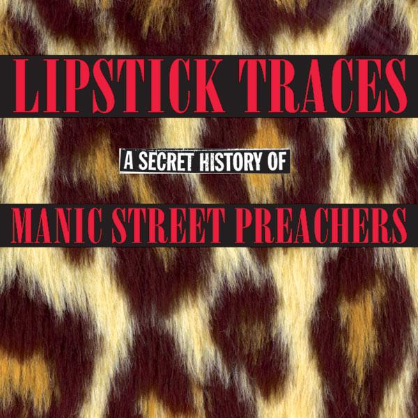Lipstick Traces (A Secret History) [CD]